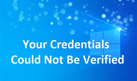 your credentials could not be verified windows 10 smart card|unable to verify credentials error.